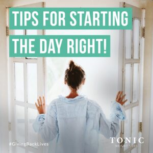 Tonic Weight Loss Surgery UK - Tips for Starting The Day Right