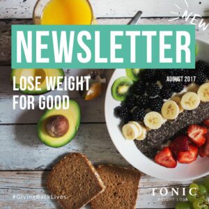 Tonic-Newletter-lose-weight-for-good-august-weightloss